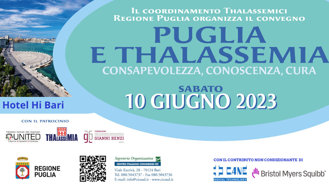 SAVE THE DATE – “PUGLIA AND THALASSEMIA – Consapevolezza, Conoscenza, Cura ” – Bari, 10 June 2023